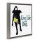 Stupell Industries Live Life with Dog Framed Floater Canvas Wall Art Design by Dog Is Good
